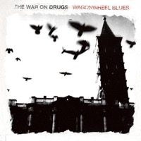 War On Drugs: WagonWheel Blues (Vinyl)
